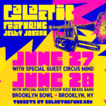 Circus Mind Joins Galactic for Highly Anticipated Brooklyn Bowl Show this June
