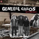 Review: General Chaos – Can’t Please ’Em All