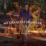 Review: Fred Presley – My Greatest Disaster