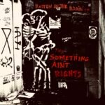 Review: The Something Ain’t Rights – Rotten In The Brain
